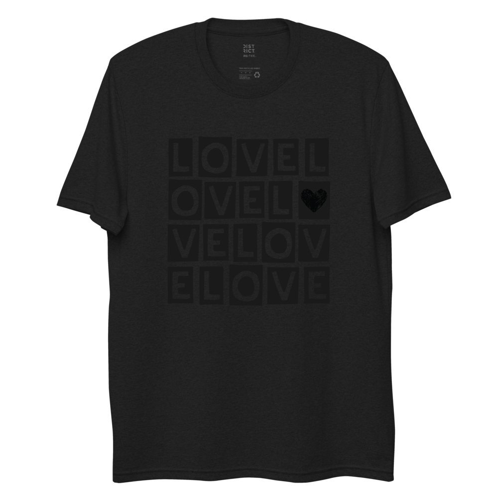 "LOVE LOVE LOVE" BLACKOUT RECYCLED TEE