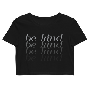 "BE KIND FADE" CROP TEE