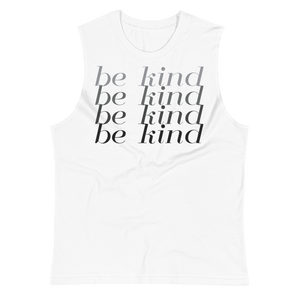 "BE KIND" FADE WHITE MUSCLE TANK | UNISEX